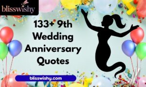 133+ 9th Wedding Anniversary Quotes