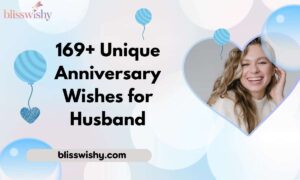169+ Unique Anniversary Wishes for Husband