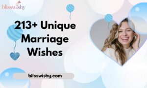 213+ Unique Marriage Wishes
