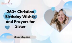 263+ Christian Birthday Wishes and Prayers for Sister