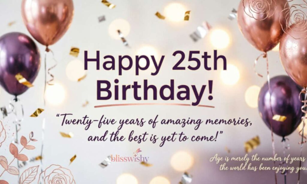 Happy 25th Birthday Quotes