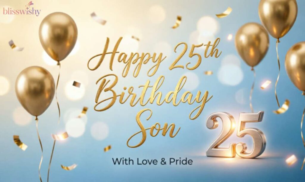 Happy 25th Birthday Wishes for Son