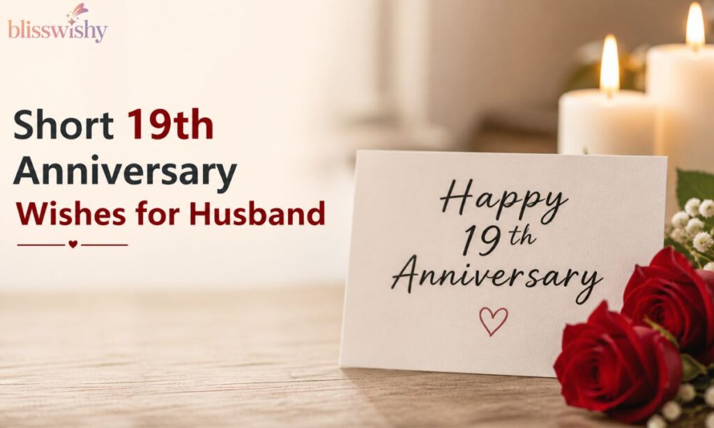 Short 19th Anniversary Wishes for Husband