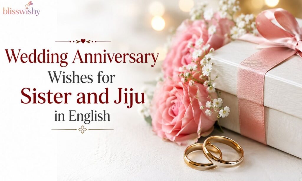 Wedding anniversary wishes for sister and Jiju in English