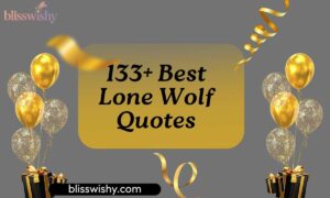133+ Best Lone Wolf Quotes