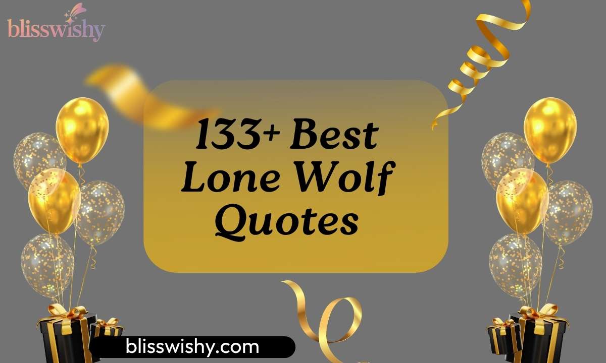 133+ Best Lone Wolf Quotes