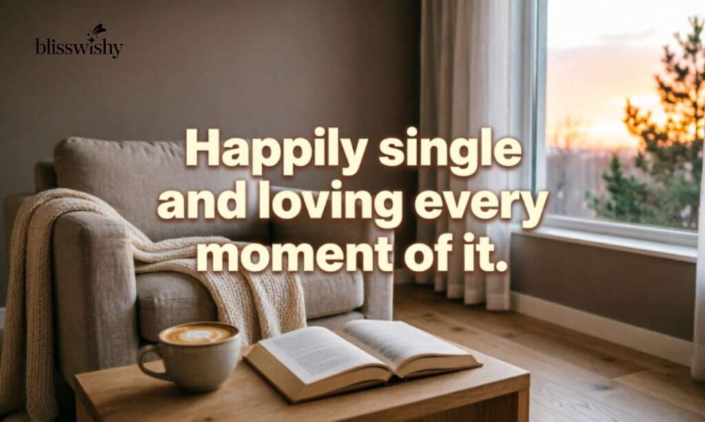 Single life Quotes for Instagram