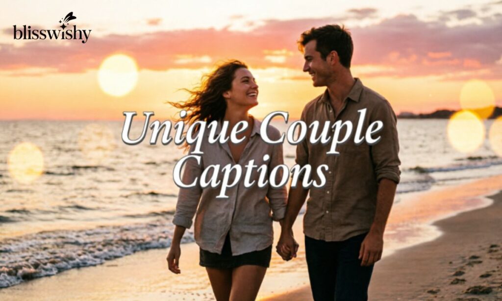Unique couple captions