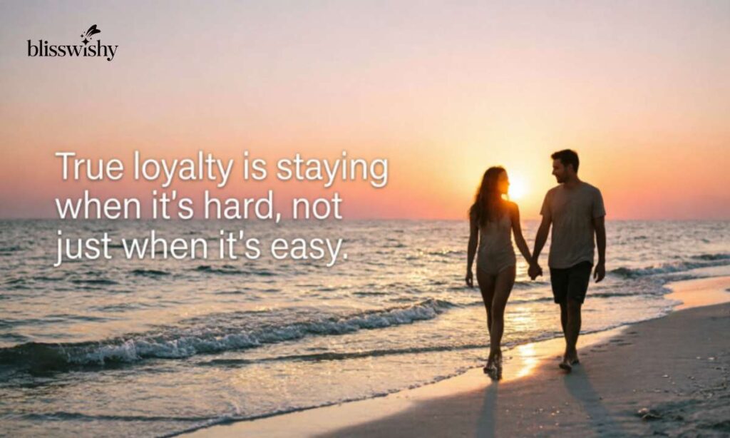 short loyalty quotes for relationships