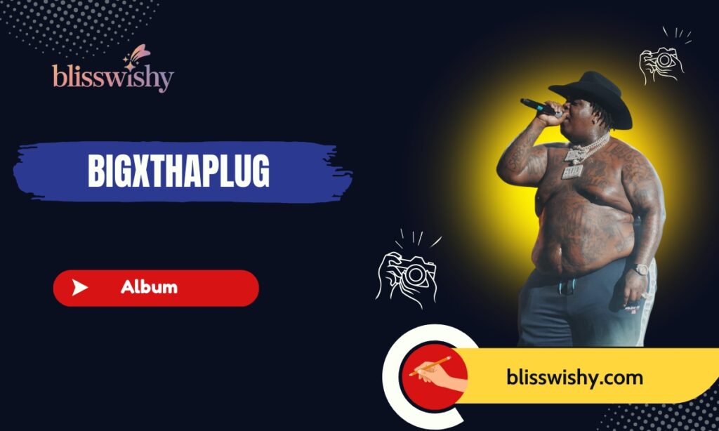 BigXthaPlug album
