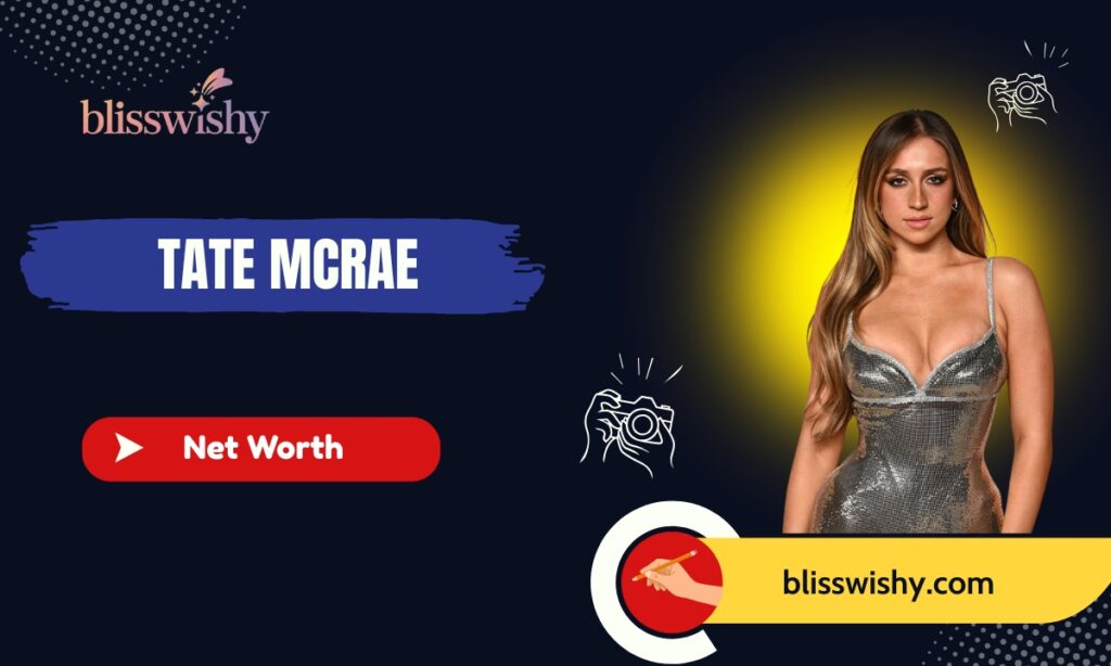 Tate McRae Net Worth and Achievements