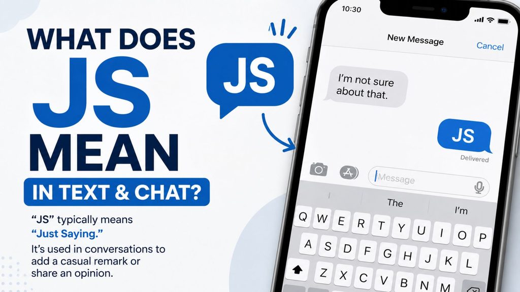 What Does JS Mean in Text & Chat