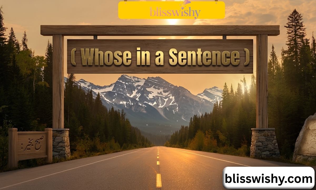 Whose in a Sentence