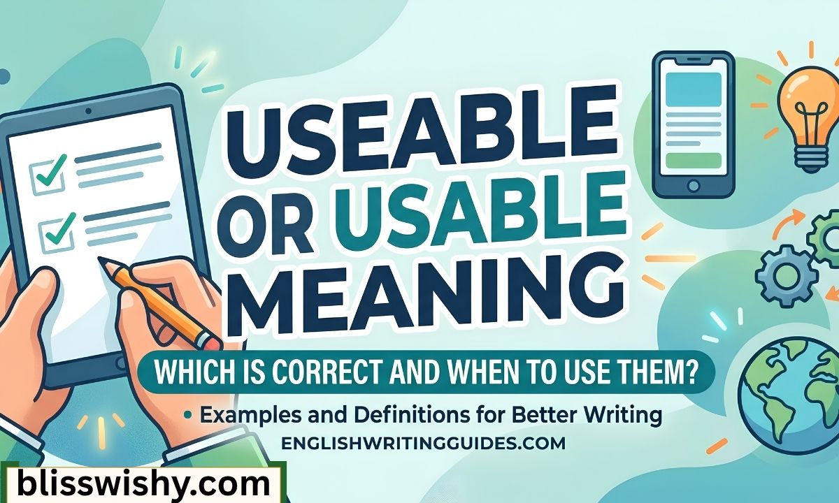 Useable or usable meaning