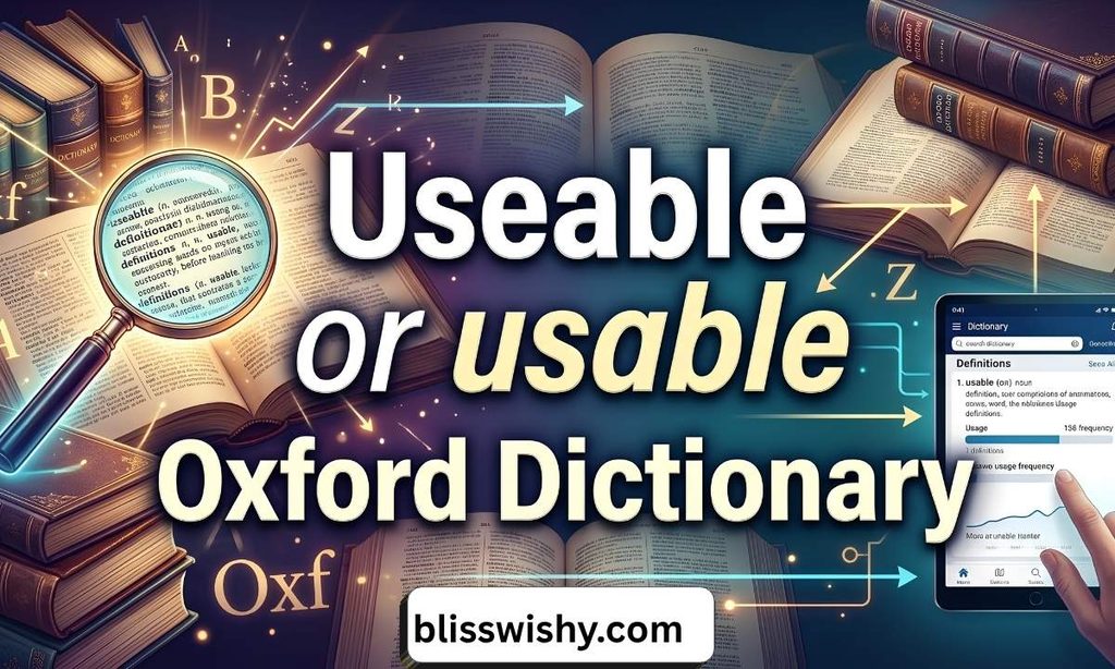 Useable or usable oxford dictionary